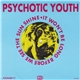 Psychotic Youth - It Won't Be Long Before We See The Sun Shine