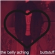 buttstuff - The Belly Aching EP + I Need a Break From Heaven Pt.1